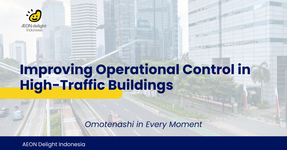 Meningkatkan Kendali Operasional pada Gedung dengan Lalu Lintas Tinggi