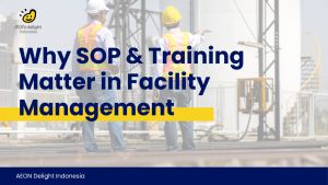 Why SOP & Training Matter in Facility Management