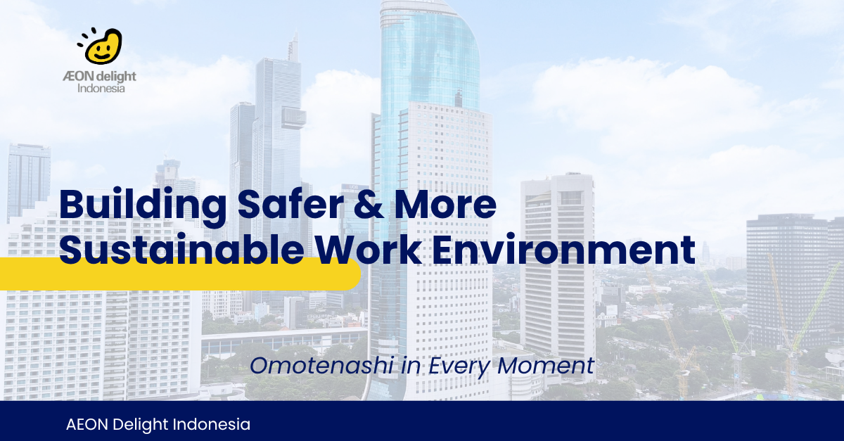 Building Safer & More Sustainable Work Environment