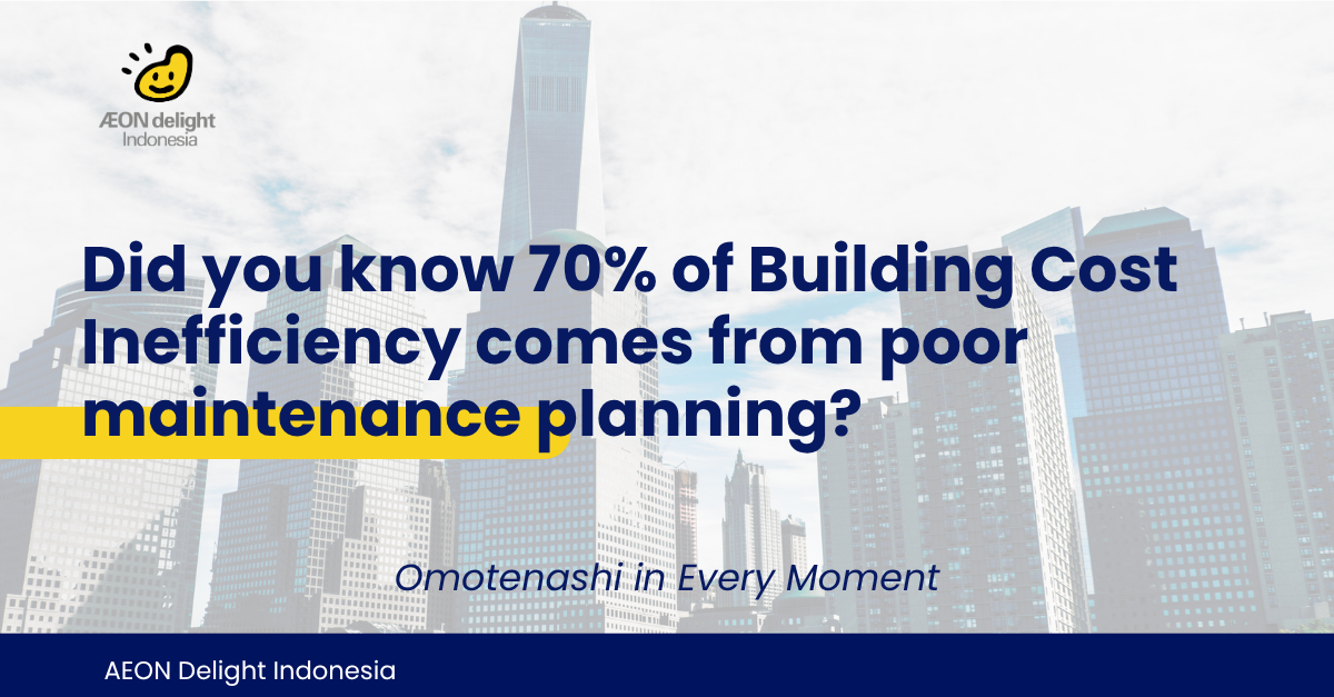 Did you know 70% of Building Cost Inefficiency comes from poor maintenance planning?