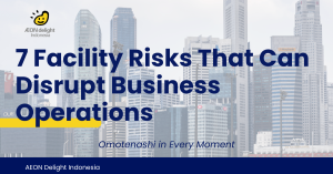 7 Facility Risks That Can Disrupt Business Operations