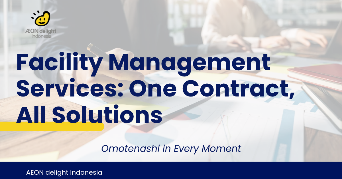 Facility Management Services: One Contract, All Solutions 