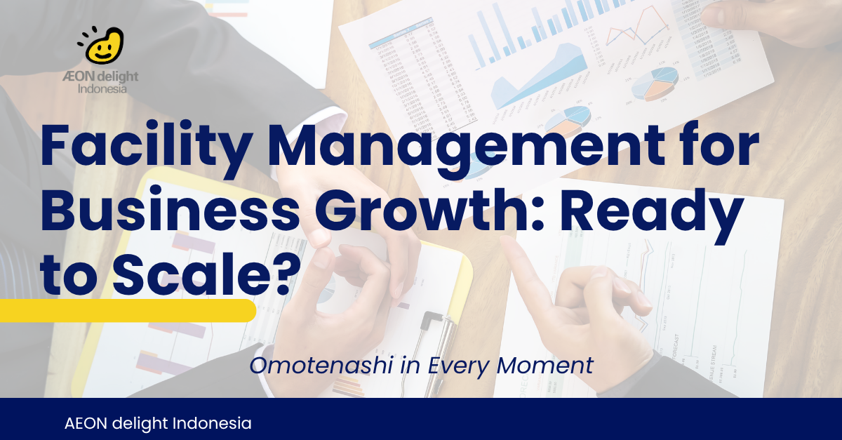 Facility Management for Business Growth: Ready to Scale?